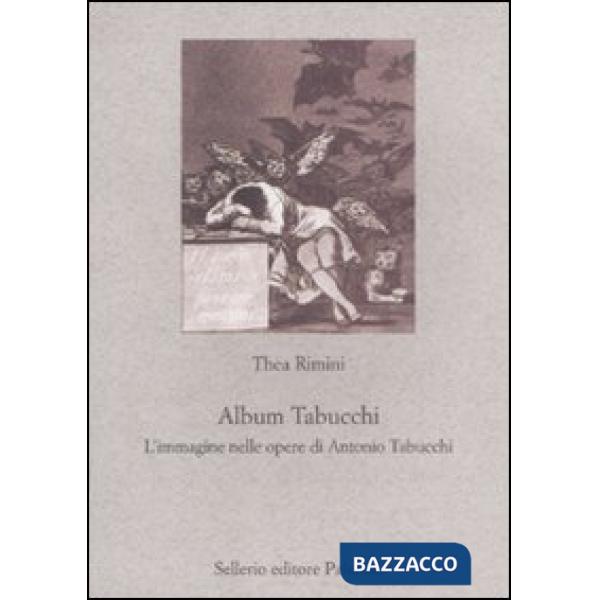 Album Tabucchi. L'immagine nelle opere di Antonio Tabucchi