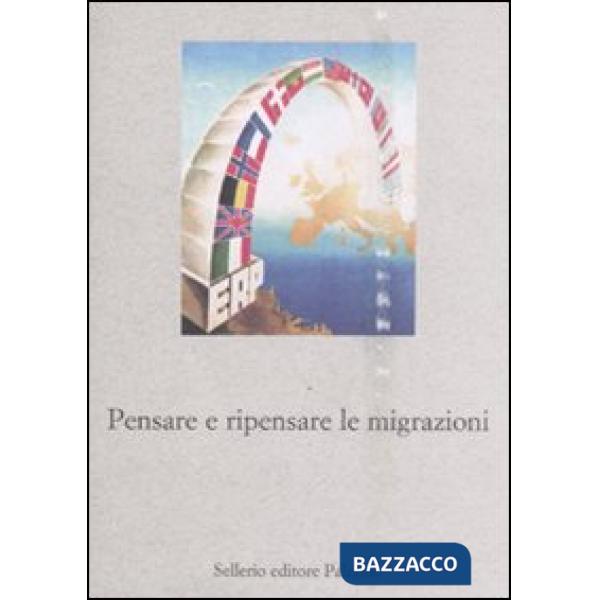 Pensare e ripensare le migrazioni