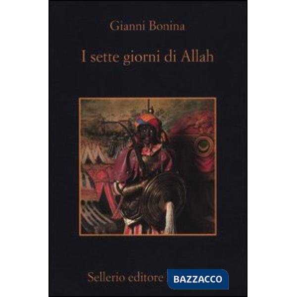 Sette giorni di Allah (I)