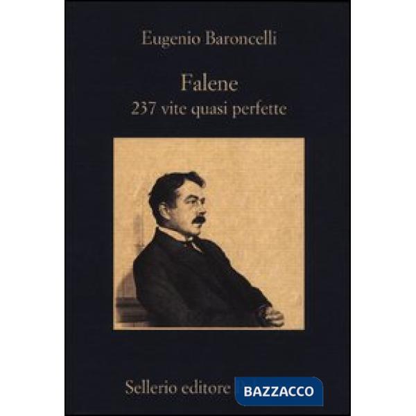 Falene. 237 vite quasi perfette