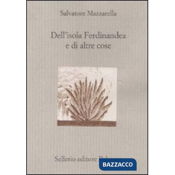 Dell'isola Ferdinandea e di altre cose