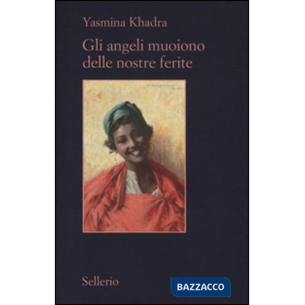 Angeli muoiono delle nostre ferite (Gli)