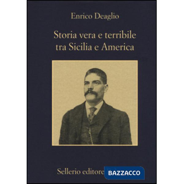 Storia vera e terribile tra Sicilia e America