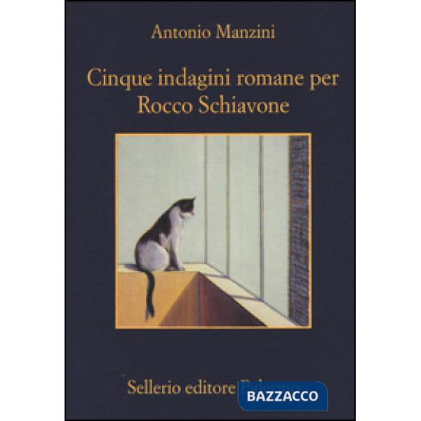 Cinque indagini romane per Rocco Schiavone