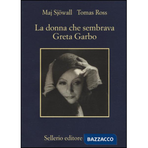 Donna che sembrava Greta Garbo (La)