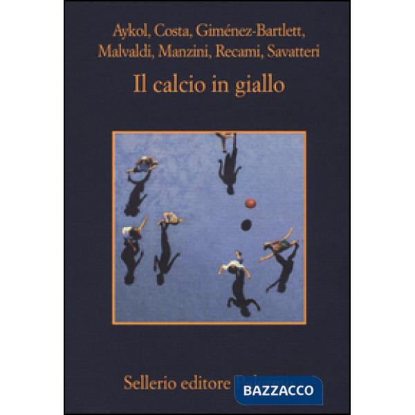 Calcio in giallo (Il)