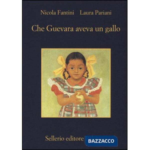 Che Guevara aveva un gallo