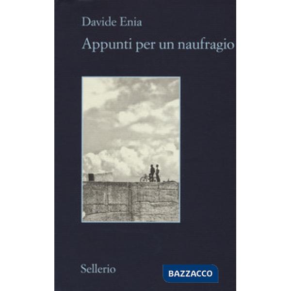 Appunti per un naufragio