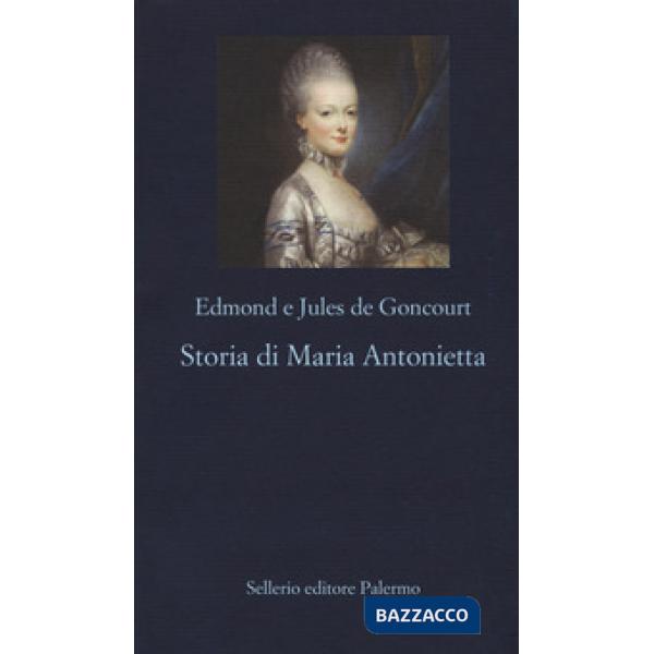 Storia di Maria Antonietta