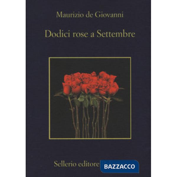 Dodici rose a Settembre