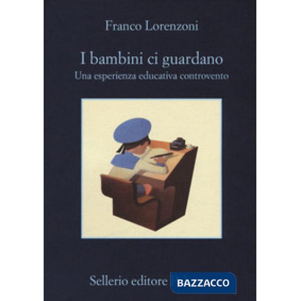 Bambini ci guardano. Una esperienza educativa controvento (I)