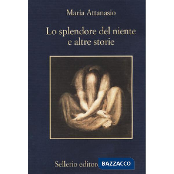 Splendore del niente e altre storie (Lo)