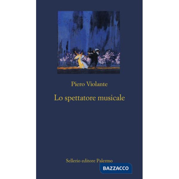 Spettatore musicale (Lo)