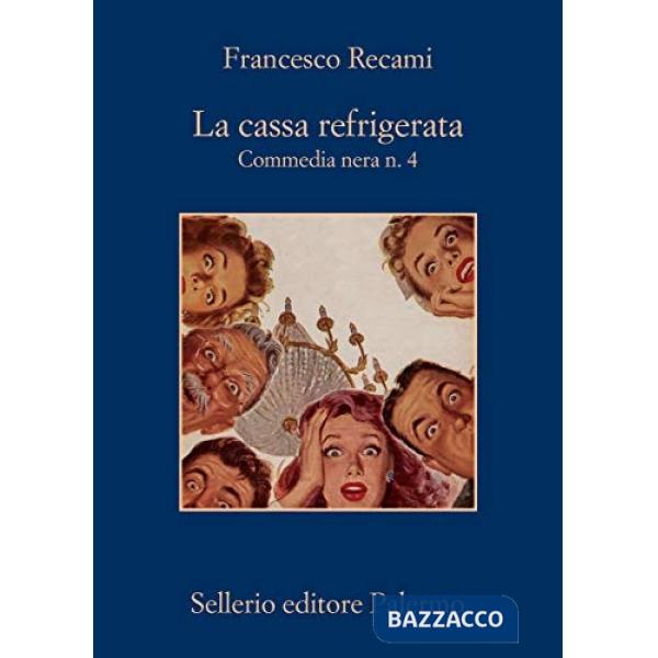 Cassa refrigerata. Commedia nera n. 4 (La)