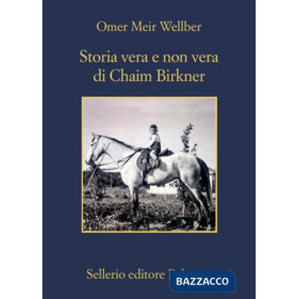 Storia vera e non vera di Chaim Birkner