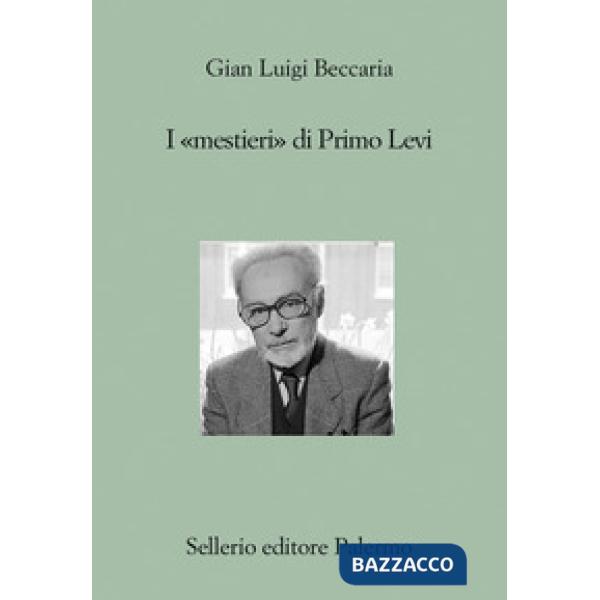 «mestieri» di Primo Levi (I)