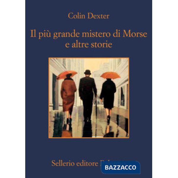 Più grande mistero di Morse e altre storie (Il)