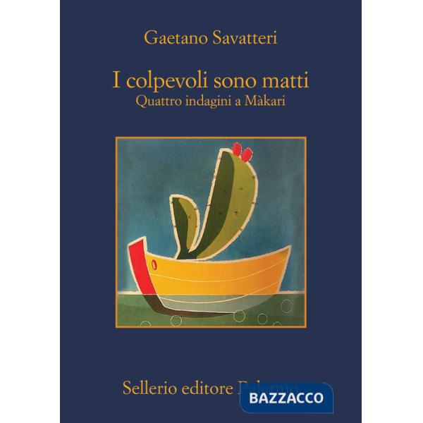 Colpevoli sono matti. Quattro indagini a Màkari (I)