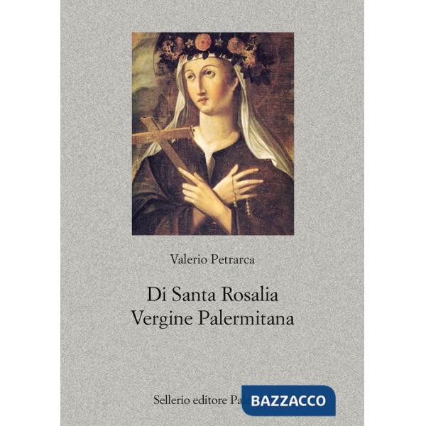 Di santa Rosalia vergine palermitana