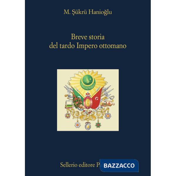 Breve storia del tardo impero ottomano