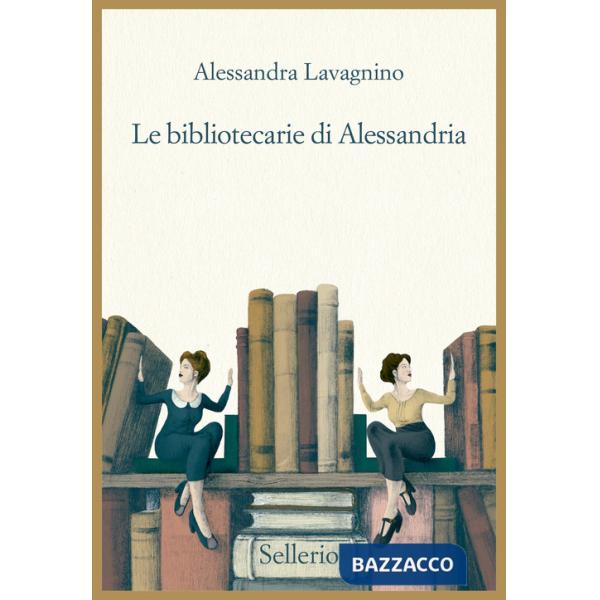 Bibliotecarie di Alessandria (Le)