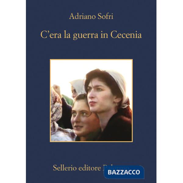 C'era la guerra in Cecenia