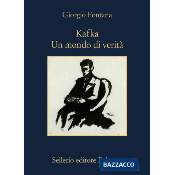 Kafka. Un mondo di verità
