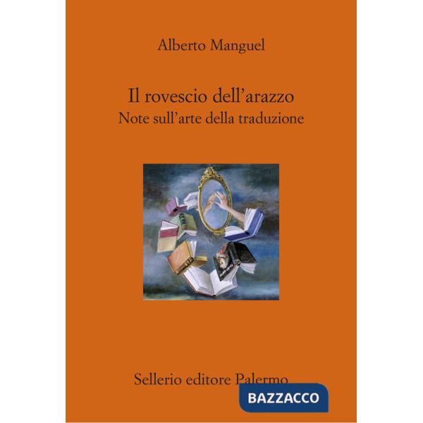 Rovescio dell'arazzo. Note sull'arte della traduzione (Il)