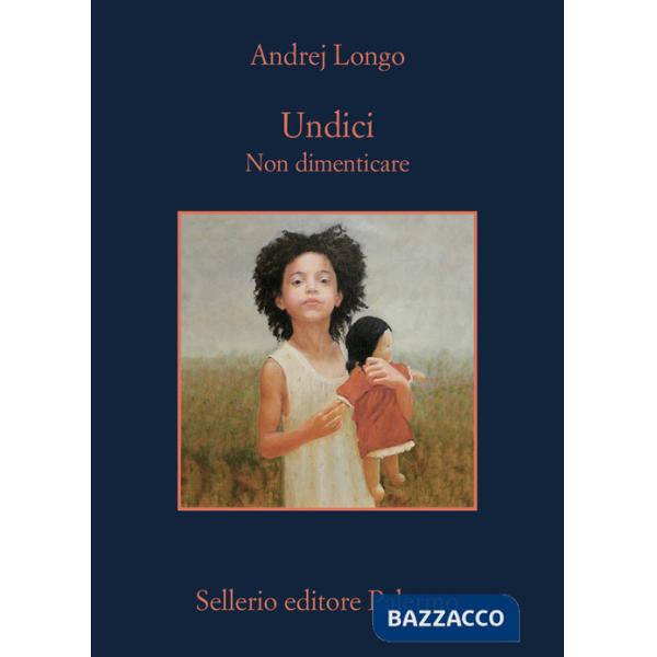 Undici. Non dimenticare