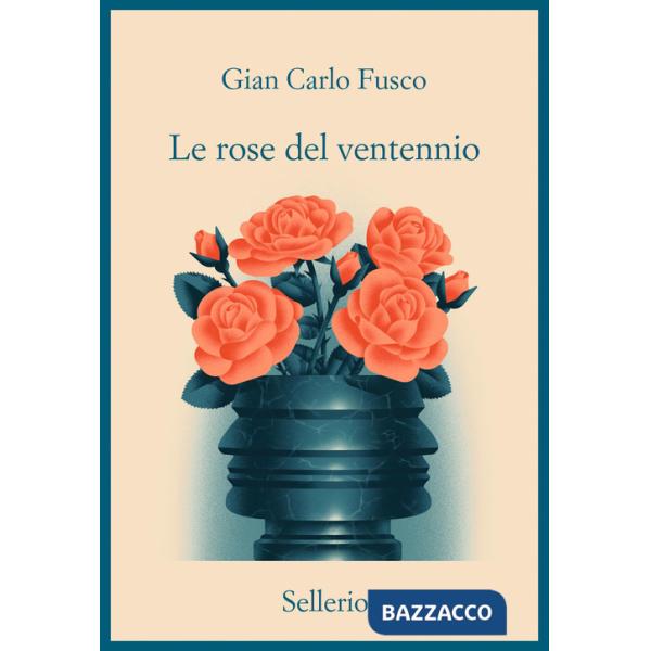 Rose del ventennio (Le)