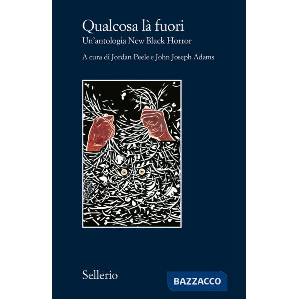 Qualcosa là fuori. Un'antologia New Black Horror