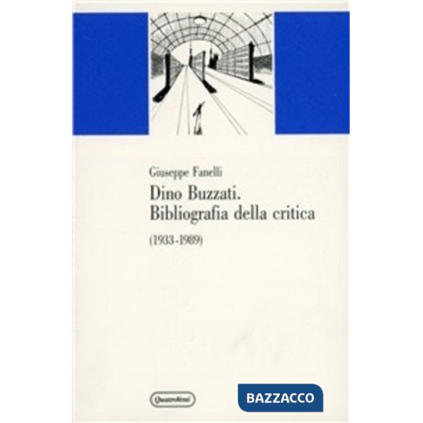 Dino Buzzati. Bibliografia della critica (1933-1989)