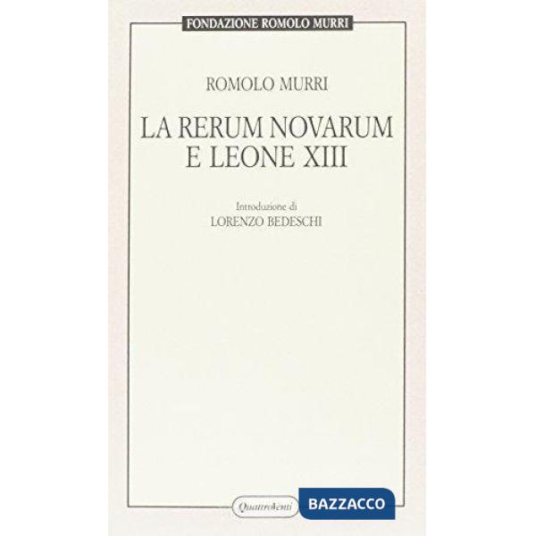 Rerum novarum e Leone XIII (La)