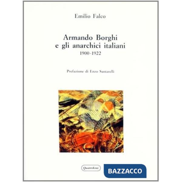 Armando Borghi e gli anarchici italiani (1900-1922)