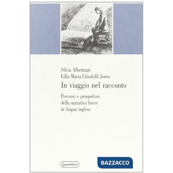 In viaggio nel racconto. Percorsi e prospettive della narrativa breve in lingua inglese