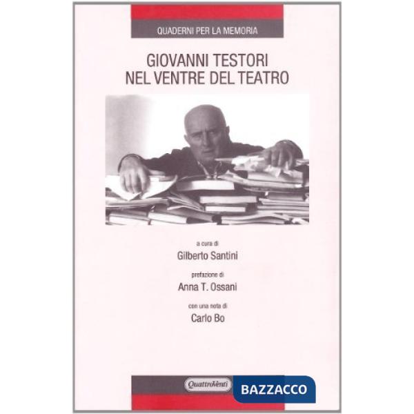 Giovanni Testori. Nel ventre del teatro