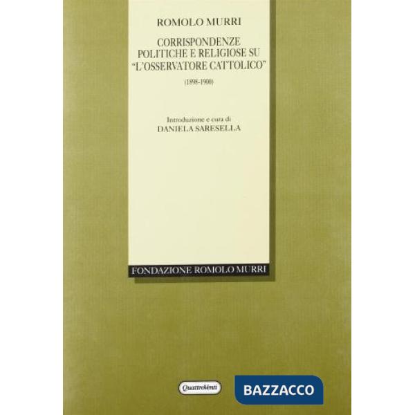 Corrispondenze politiche e religiose su «L'Osservatore cattolico» (1898-1900)