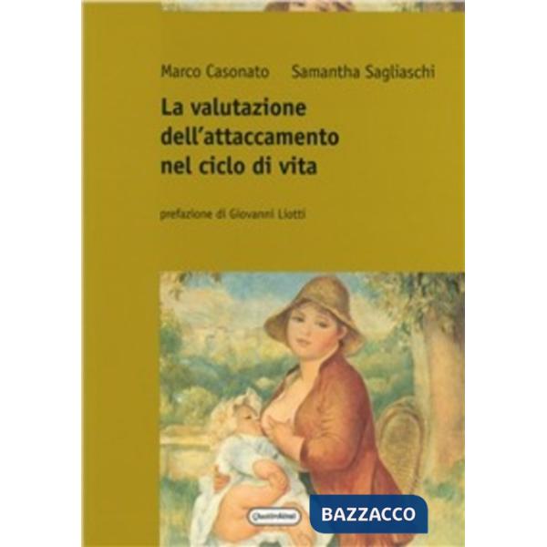 Valutazione dell'attaccamento nel ciclo di vita (La)