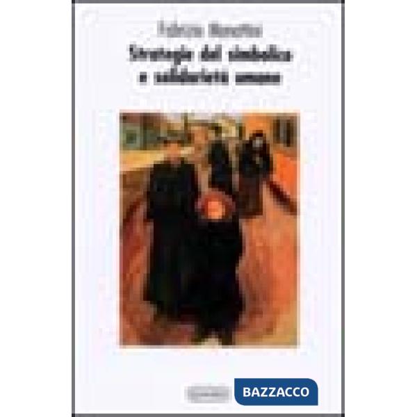 Strategie del simbolico e solidarietà umane