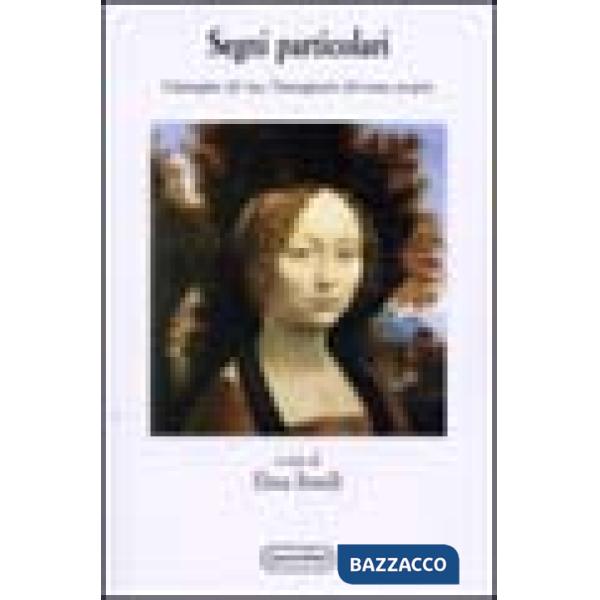 Segni particolari. L'immagine del viso, l'immaginario del nome proprio