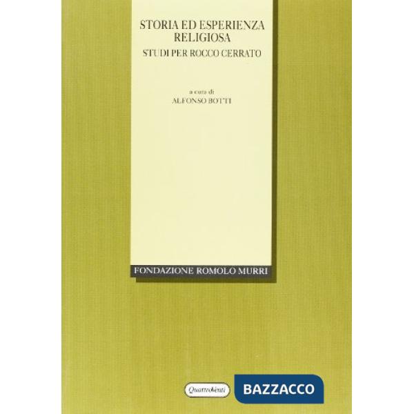 Storia ed esperienza religiosa. Studi per Rocco Cerrato