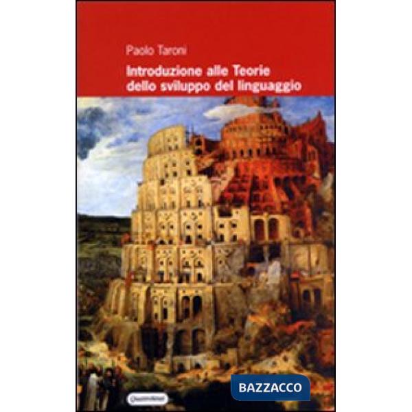 Introduzione alle teorie dello sviluppo del linguaggio