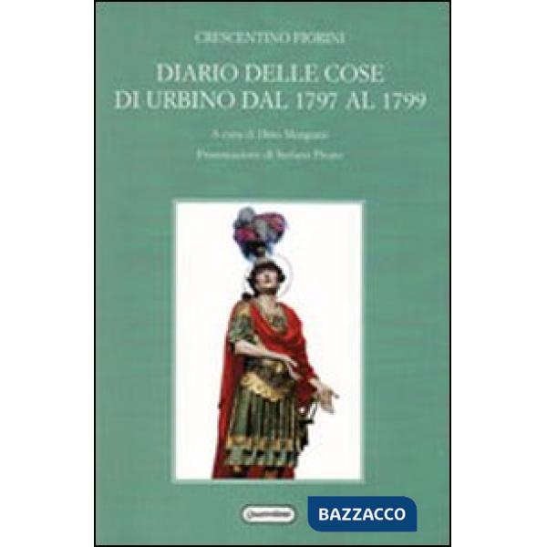 Diario delle cose di Urbino dal 1797 al 1799