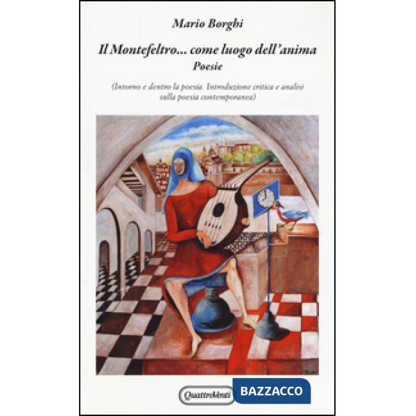 Montefeltro... Come luogo dell'anima (Il)