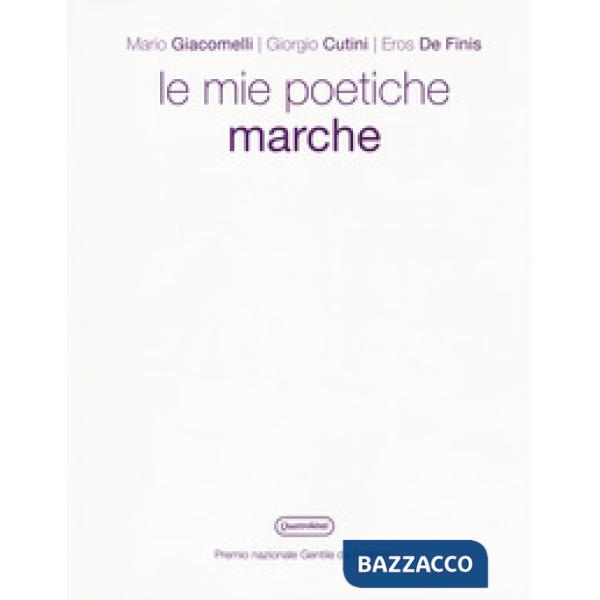 Poetiche Marche. Ediz. a colori (Le)