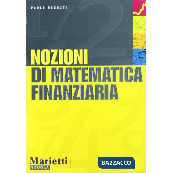 NOZIONI MATEMATICA FINANZIARIA + PRONTUARIO