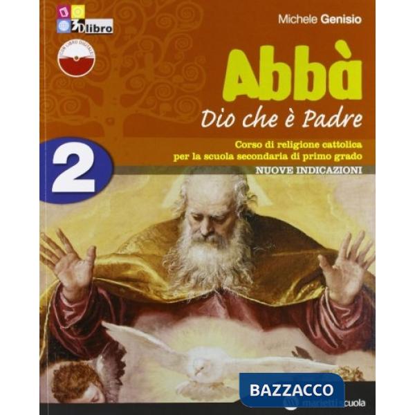 ABBA' DIO CHE E' PADRE VOLUME 2 + FASCICOLO VERIFICHE + LIBRO DIGITALE