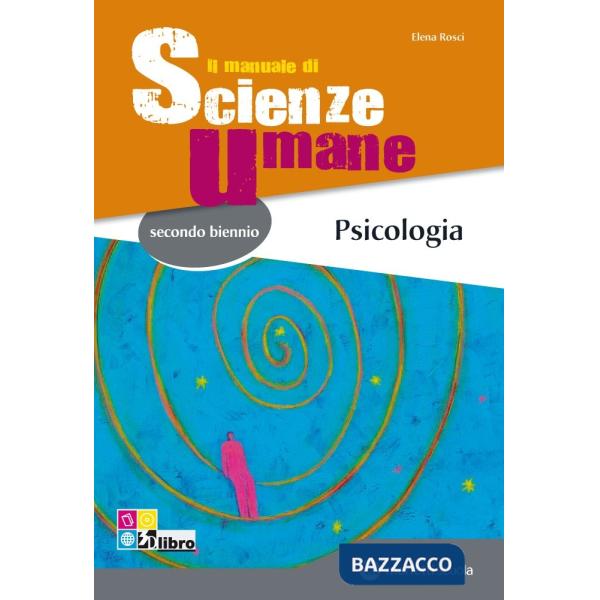 MANUALE SCIENZE UMANE PSICOLOGIA