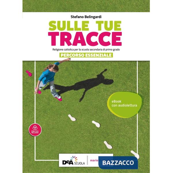 SULLE TUE TRACCE PERCORSO ESSENZIALE + EBOOK