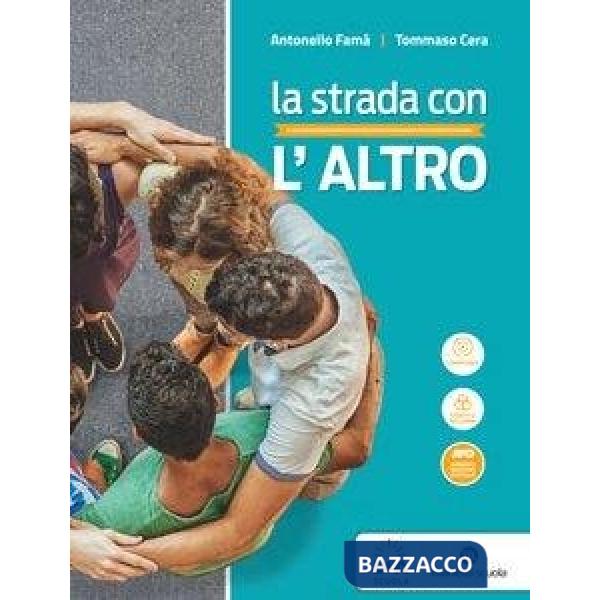 STRADA CON L'ALTRO (LA) - VOLUME UNICO LEZIONI E PERCORSI - EBOOK